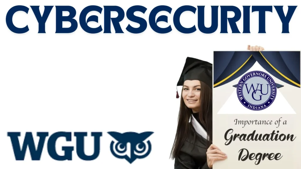 WGU Cybersecurity Degree Program : All Information under one roof.